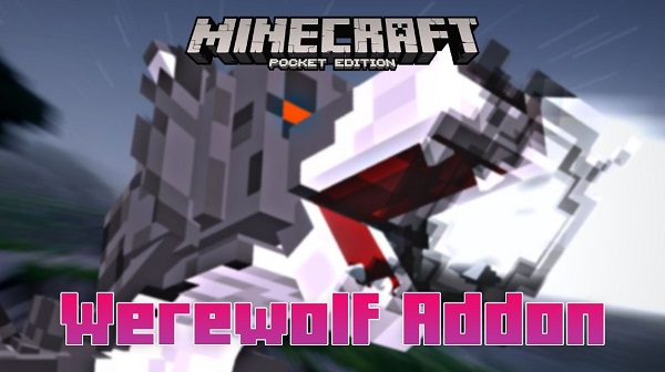Werewolf Evolution Addon (1.20 ,1.19) MCPE/Bedrock - Minecraft PE & Mods