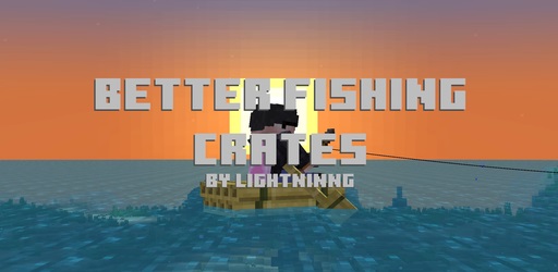 Better Fishing Crates Addon